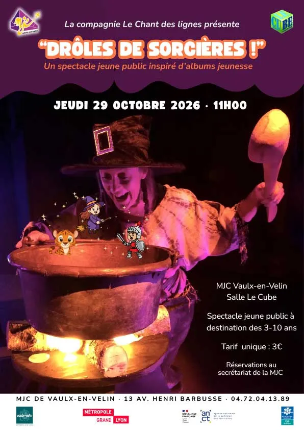 Visuel de « Spectacle « Drôles de Sorcières » à la MJC Salle le Cube », publié par Ville de Vaulx-en-Velin
